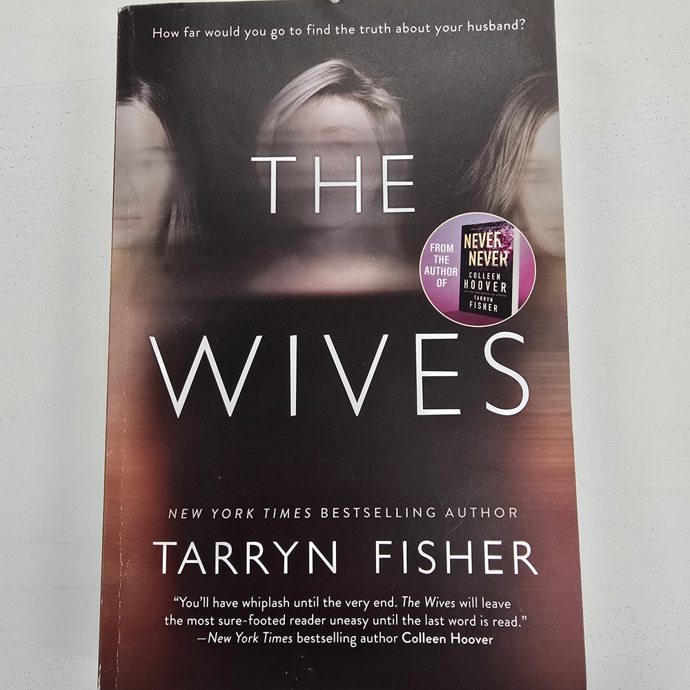 The Wives by - Tarryn Fisher
